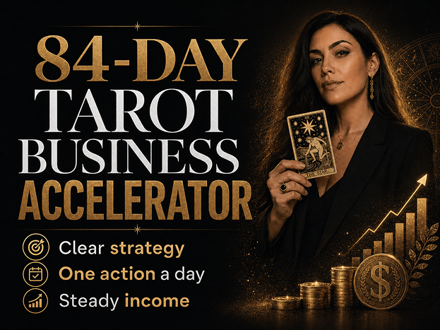 84-Day Tarot Business Accelerator